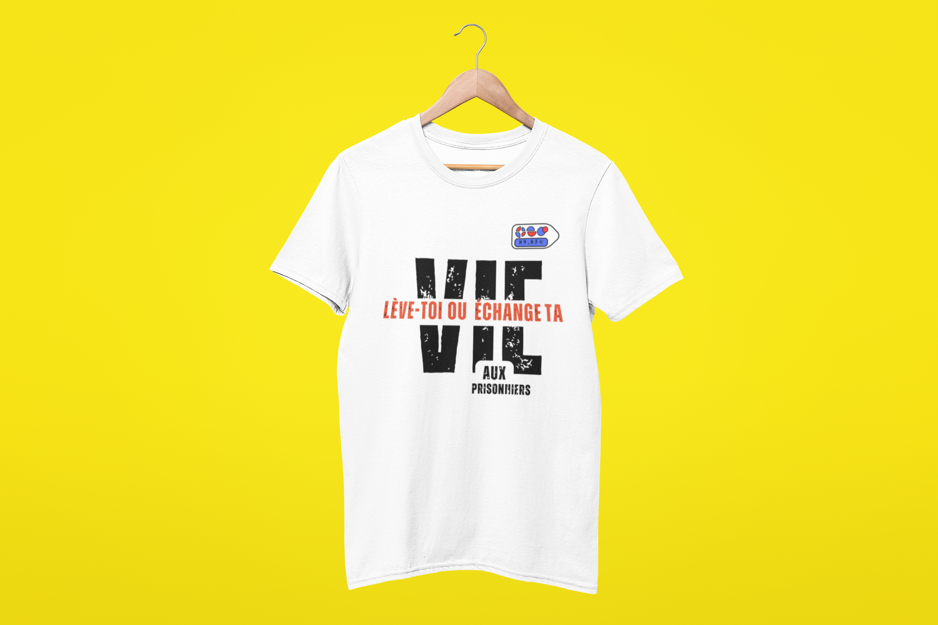 T-shirt Lève-toi ou échange ta vie aux prisonniers